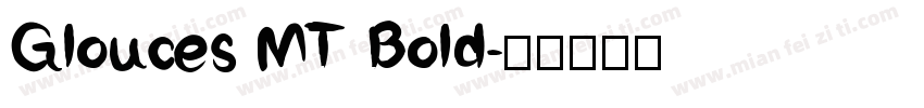 Glouces MT Bold字体转换